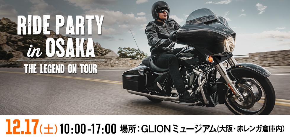 RIDE PARTY IN OSAKA　- LEGEND ON TOUR